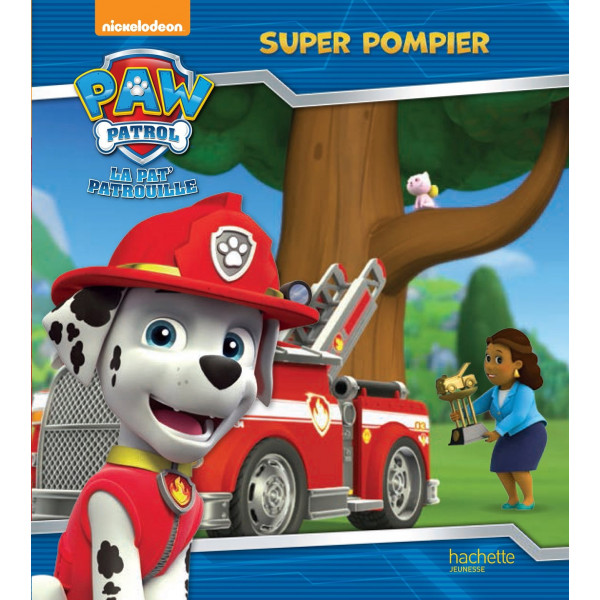 Paw patrol La Pat' Patrouille -Super pompier