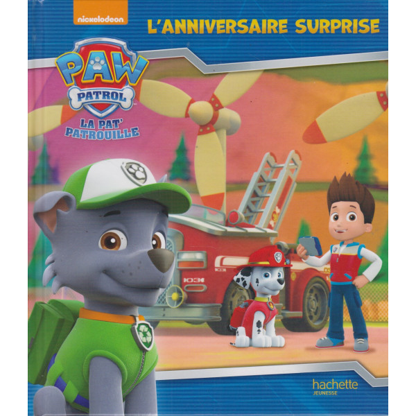 L'anniversaire surprise - La Pat' Patrouille