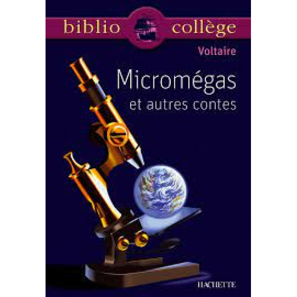 Micromégas et autres contes: Le monde comme il va ,Jeannot et Colin