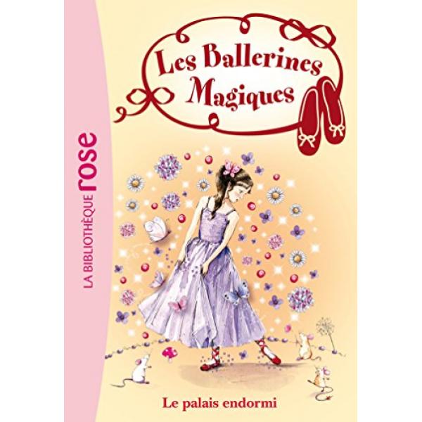 Ballerines magiques T5 Le palais endormi -Bib rose