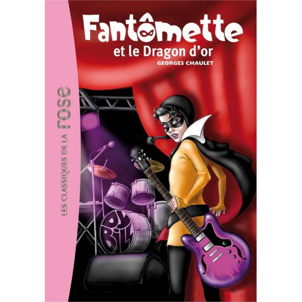 Fantômette T41 Fantômette et le Dragon d'or -Bib rose