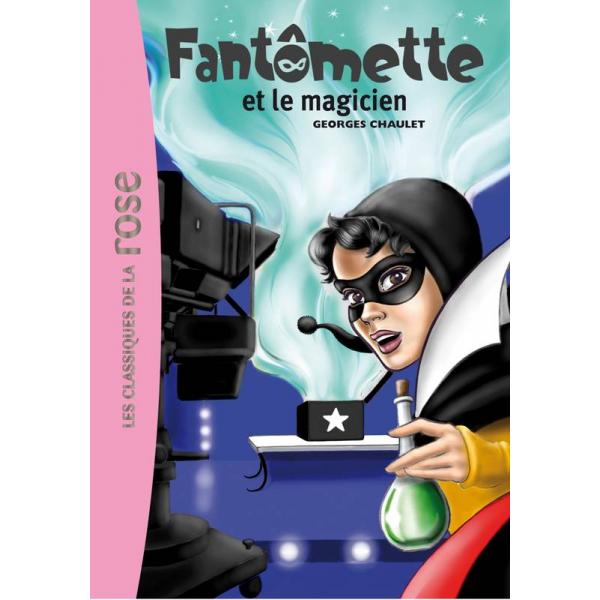 Fantômette T52 Fantômette et le magicien -Bib rose