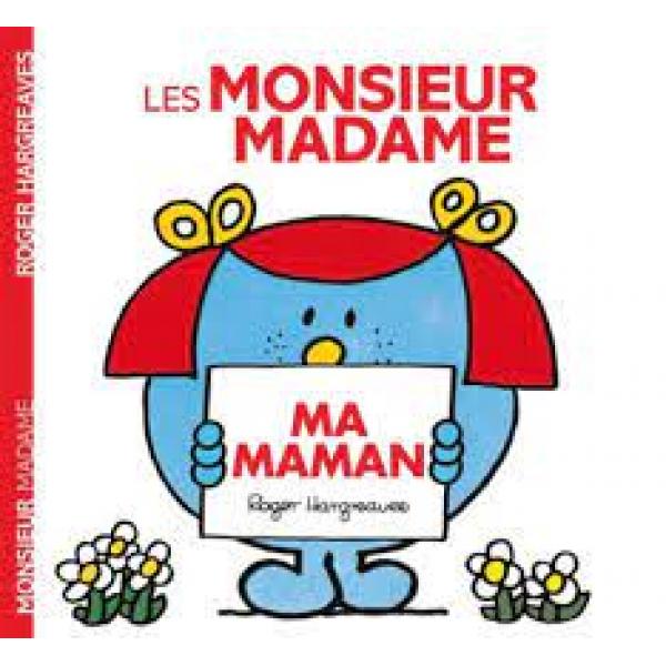 Monsieur Madame Ma maman