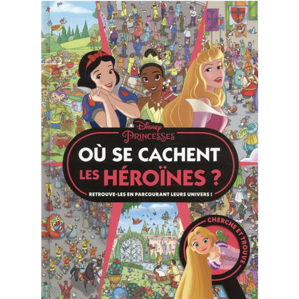 Cherche et trouve -Où se cachent les héroïnes ?