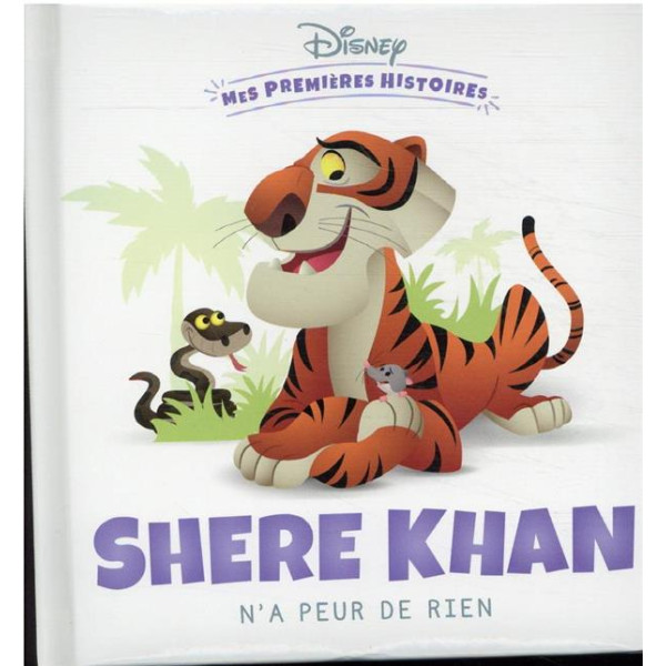 Mes Premières Histoires Disney -Shere Khan n'a peur de rien