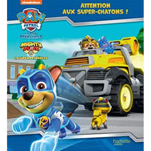 Paw patrol Pat' Patrouille -Attention aux super-chatons !