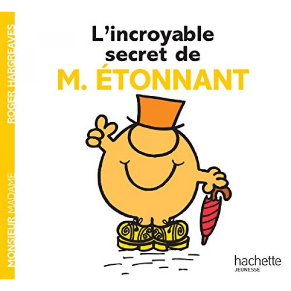 L'incroyable secret de M étonnant -Monsieur Madame