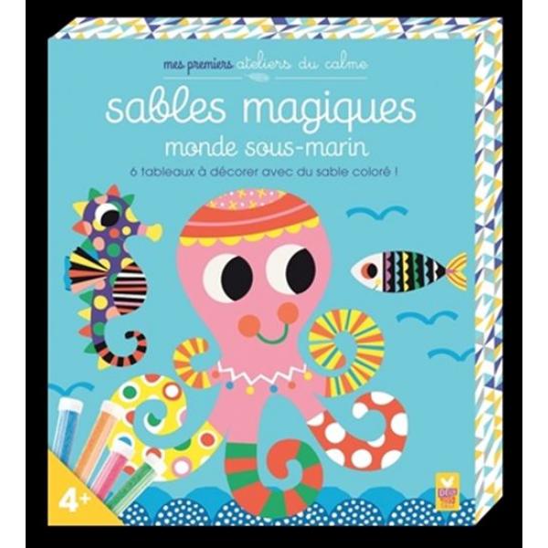 Mes premiers ateliers du calme 4+ -Sables magiques mondes sous-marins 