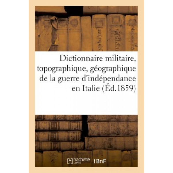 Dictionnaire militaire, topographique