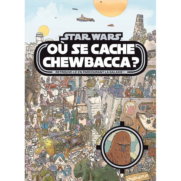 STAR WARS - Où se cache Chewbacca?- Cherche et trouve