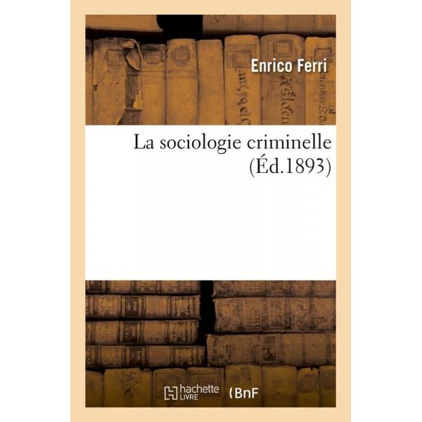 La sociologie criminelle 