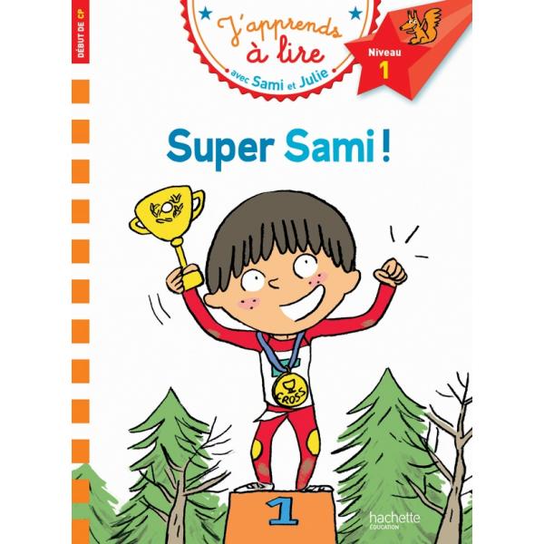 J'apprends à lire avec Sami et Julie N1 -Super Sami