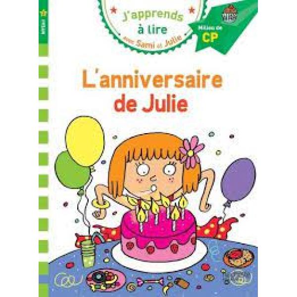J'apprends à lire avec Sami et Julie N2 -L'anniversaire de Julie