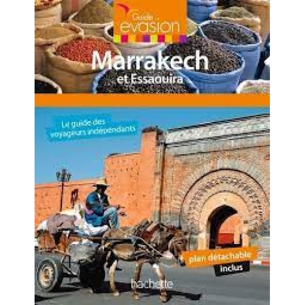 Guide évasion Marrakech et Essaouira