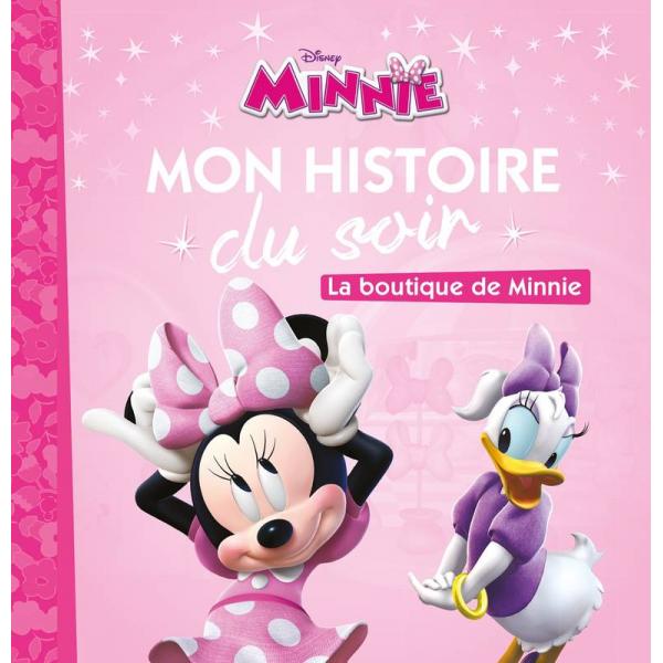 Minnie La boutique de minnie -Mon histoire du soir 