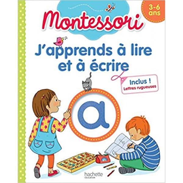Montessori -j'apprends à lire et à écrire 3-6 ans