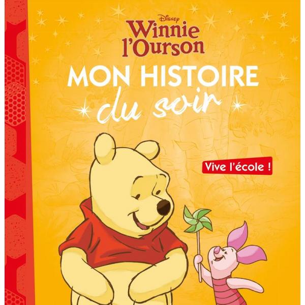 Winnie l'ourson vive lécole -Mon histoire du soir