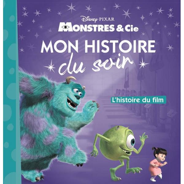 Monstres et compagnie L'histoire du film -Mon histoire du soir