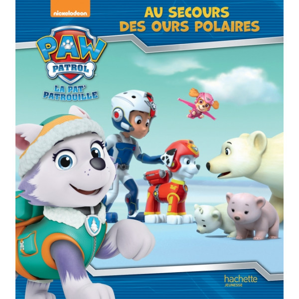 Paw patrol Pat' Patrouille -Au secours des ours polaires