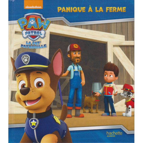 Panique à la ferme - Paw Patrol La Pat' Patrouille
