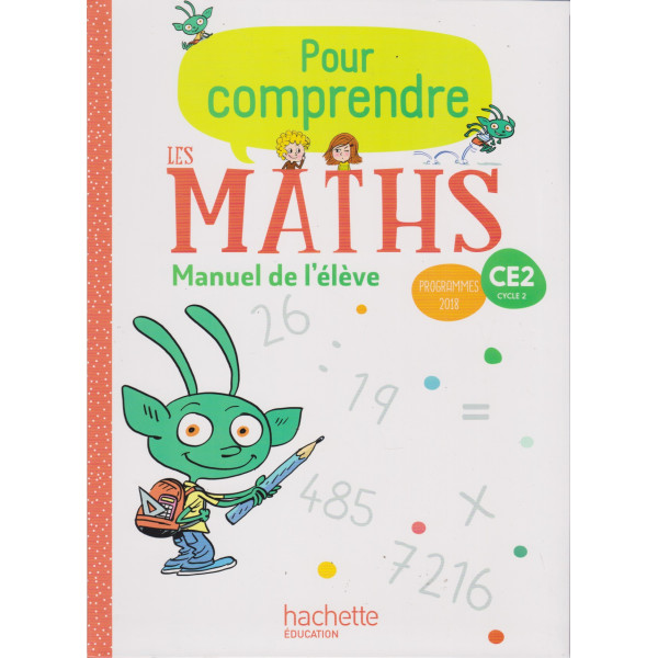 Pour comprendre les maths CE2-Manuel élève