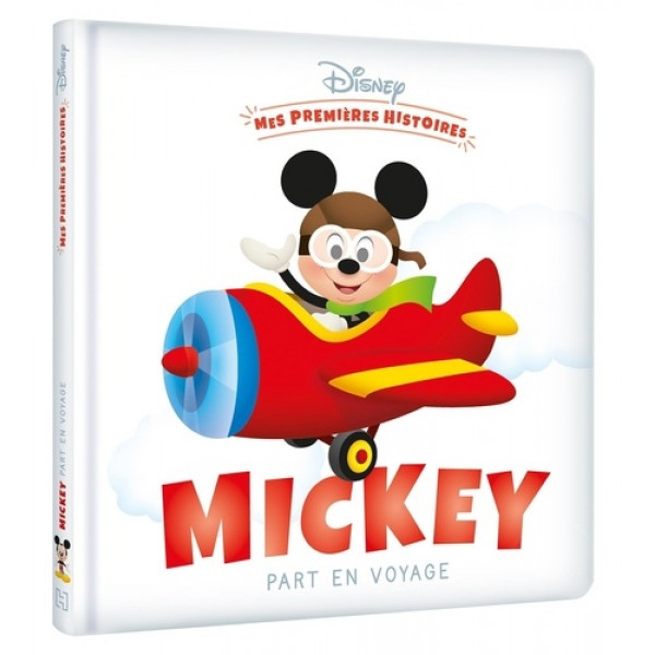Mes premières histoires Disney -Mickey part en voyage