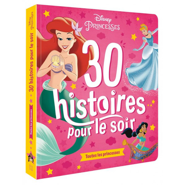30 histoires pour le soir T1 -Toutes les princesses