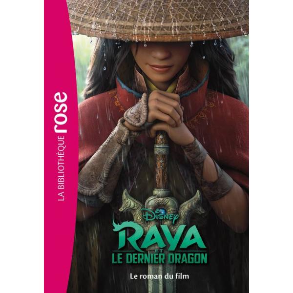 Disney Raya et le dernier dragon Le roman du film -Bib Rose 