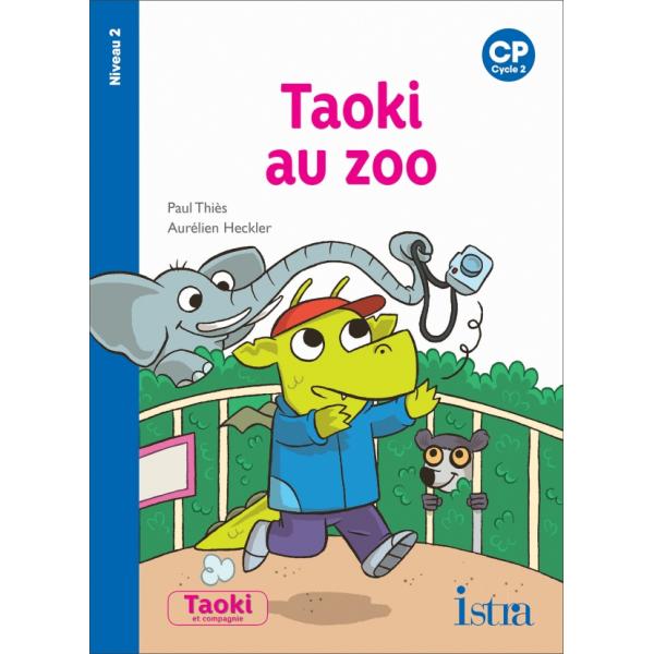 Taoki et Compagnie -Taoki au zoo CP N2
