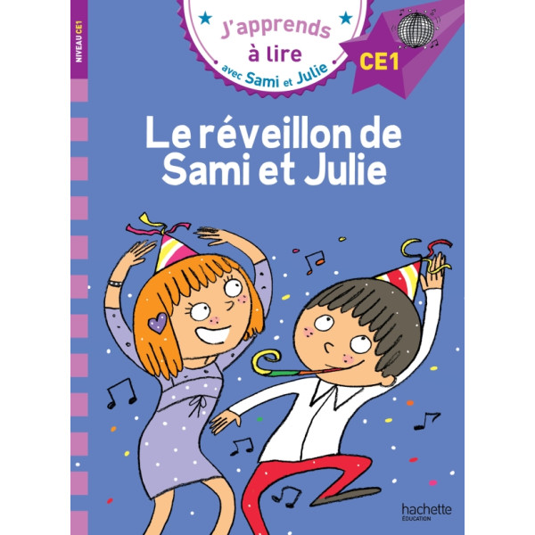 J'apprends à lire avec sami et julie CE1 -Le réveillon de Sami et Julie