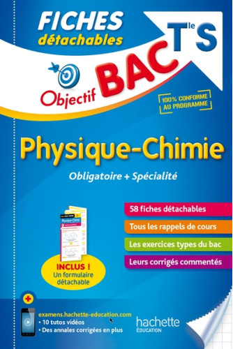 Objectif bac physique chimie Term S fiches détachables Objectif bac physique chimie Term S fiches détachables