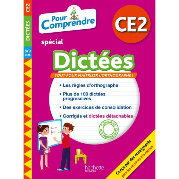 Pour comprendre spécial dictées CE2 exercices 2018