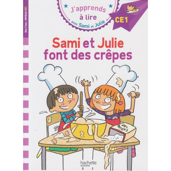 J'apprends à lire avec Sami et Julie CE1 - Sami et Julie font des crêpes 