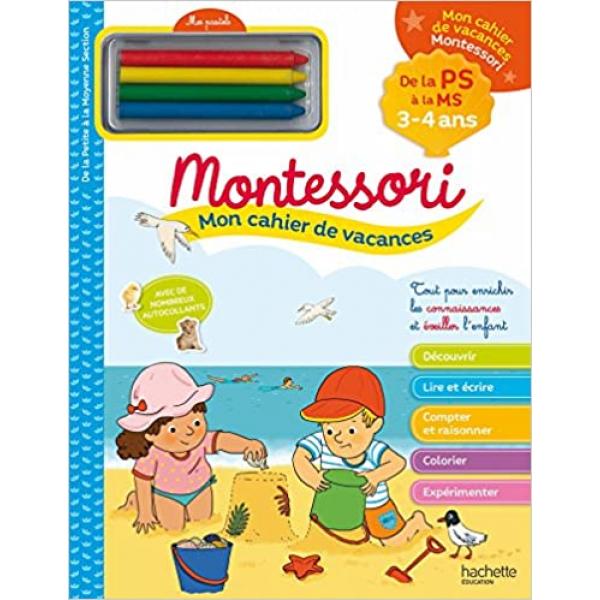 Mon cahier de vacances Montessori de la PS à la MS