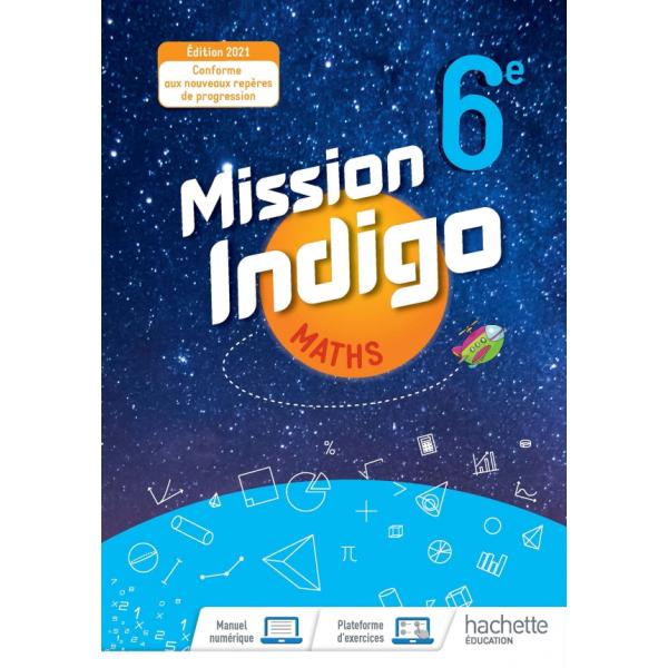 Mission Indigo Maths 6e Livre de l'élève 2021