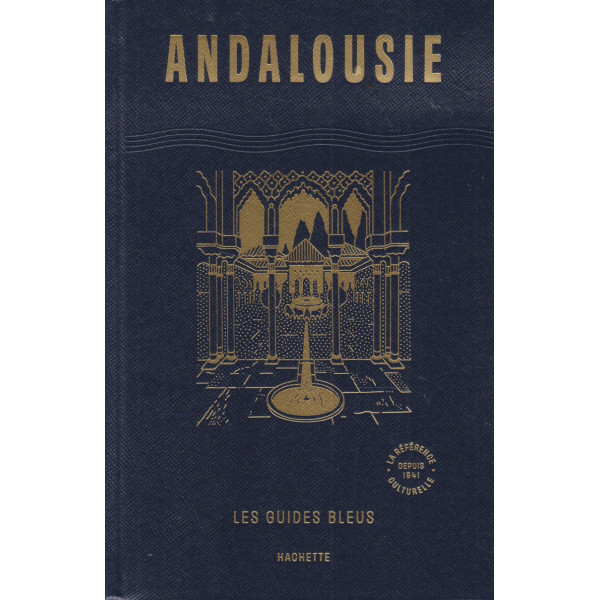 Andalousie -Les Guides Bleus 