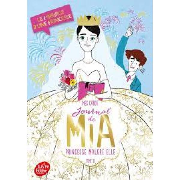 Journal de Mia princesse malgré elle T11 -Le mariage d'une princesse