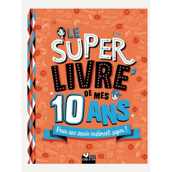 Le super livre de mes 10 ans