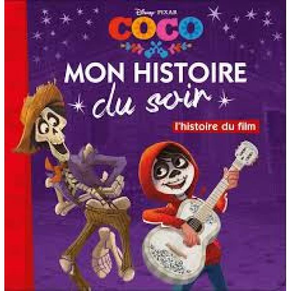 COCO L'histoire du film -Mon histoire du soir