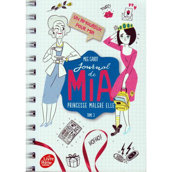 Journal de Mia princesse malgré elle T3 Un amoureux pour Mia