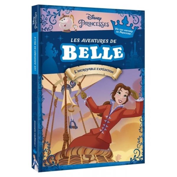 Disney Princesses -Les Aventures de Belle L'incroyable expédition