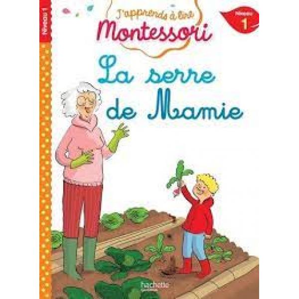 La serre de mamie N1 -J'apprends à lire Montessori