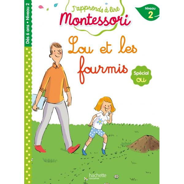 J'apprends à lire Montessori N2 -Lou et les fourmis 