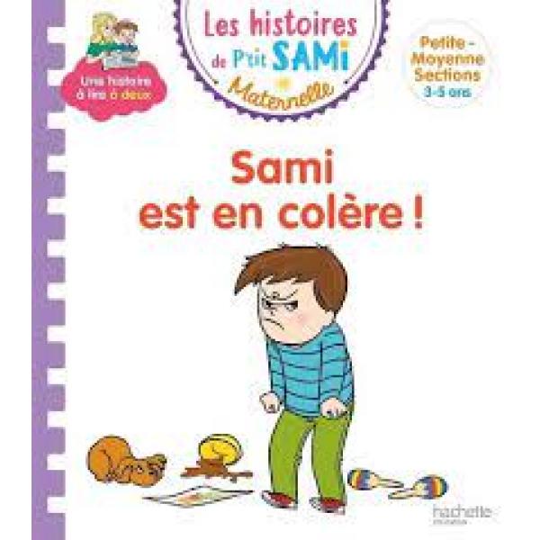 Les histoires de P'tit Sami Maternelle 3-5 ans -Sami est en colére! 