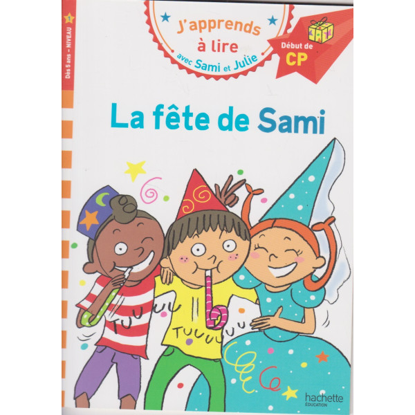 J'apprends à lire avec Sami et Julie N1 -La fête de Sami 