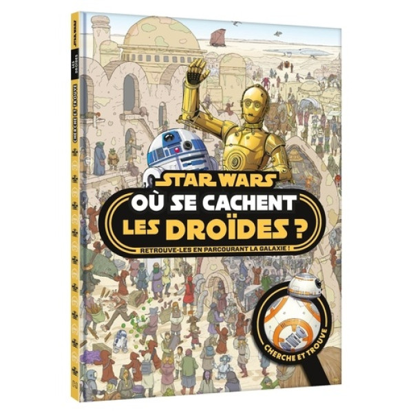 STAR WARS - Où se cachent les droïdes? - Cherche et Trouve