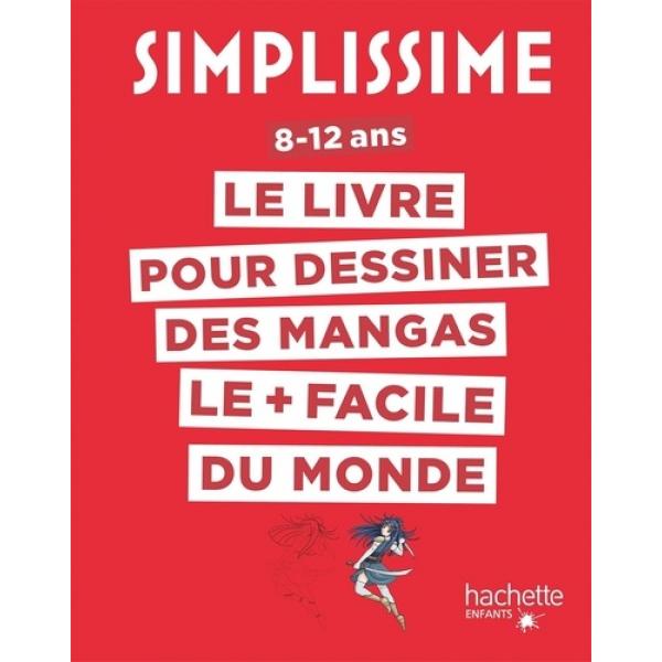 Le livre pour dessiner des mangas -Simplissime 