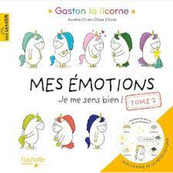 Gaston la licorne -Mes émotions T2 -Je me sens bien 