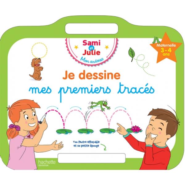 Sami et Julie Mon ardoise 3-4 ans -Ardoise Je dessine mes premiers tracés 