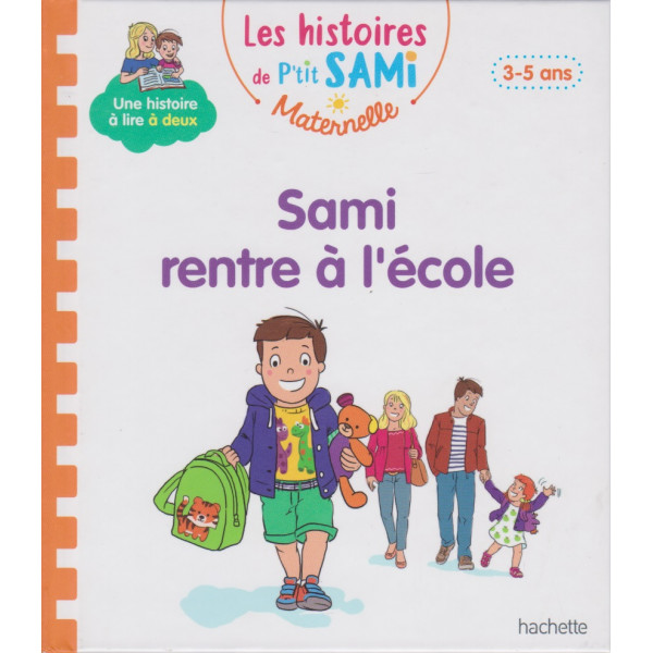 Les histoires de P'tit Sami Maternelle -Sami rentre à l'école 3-5 ans